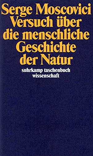Versuch über die menschliche Geschichte der Natur (suhrkamp taschenbuch wissenschaft) von Suhrkamp Verlag